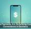 Mobile Payments Are Redefining Customer Convenience in Business