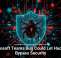Microsoft Teams Bug Could Let Hackers Bypass Security