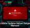 Fake Adobe Updates Deliver Dangerous Malware